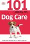 [101 Essential Tips 01] • 101 Essential Tips Dog Care